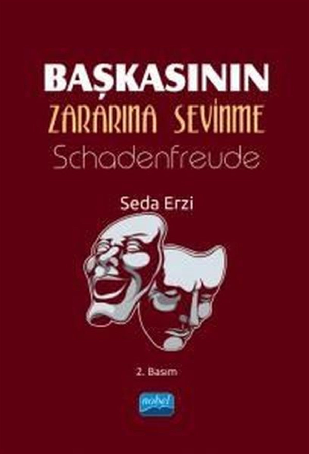 Seda ErziPsikoloji BilimiBaşkasının Zararına Sevinme Schadenfreude