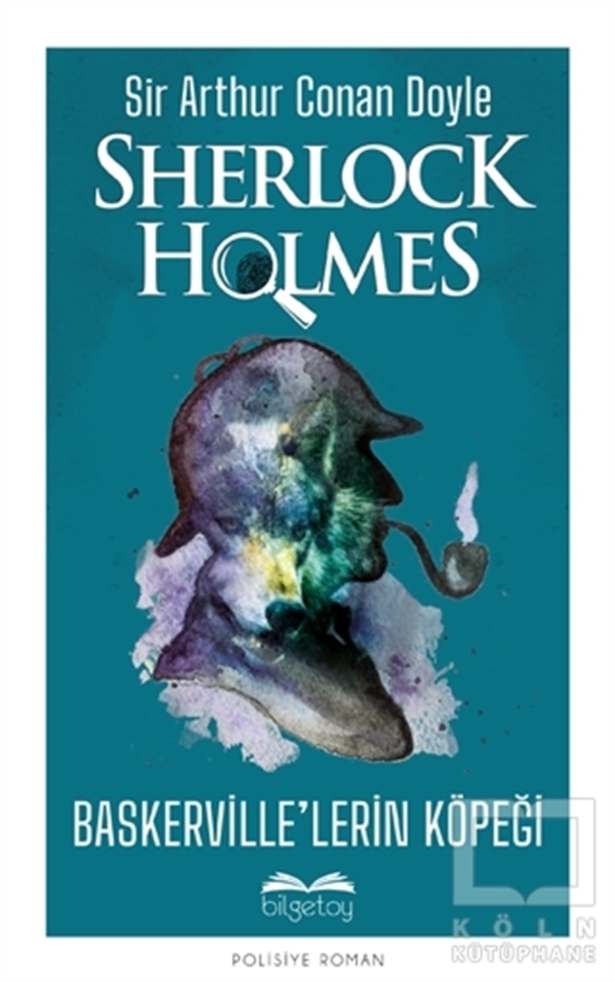 Sir Arthur Conan DoylePolisiye Romanlar & Cinayet RomanlarıBaskerville’lerin Köpeği - Sherlock Holmes