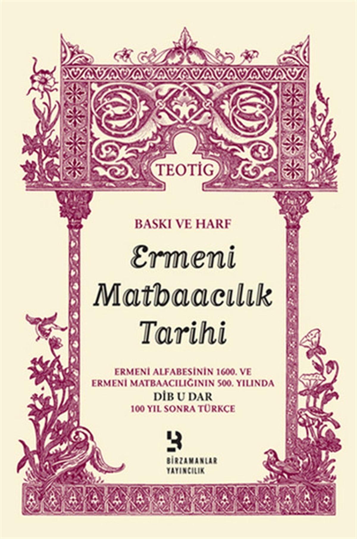Sirvart MalhasyanDünya TarihiBaskı ve Harf Ermeni Matbaacılık Tarihi