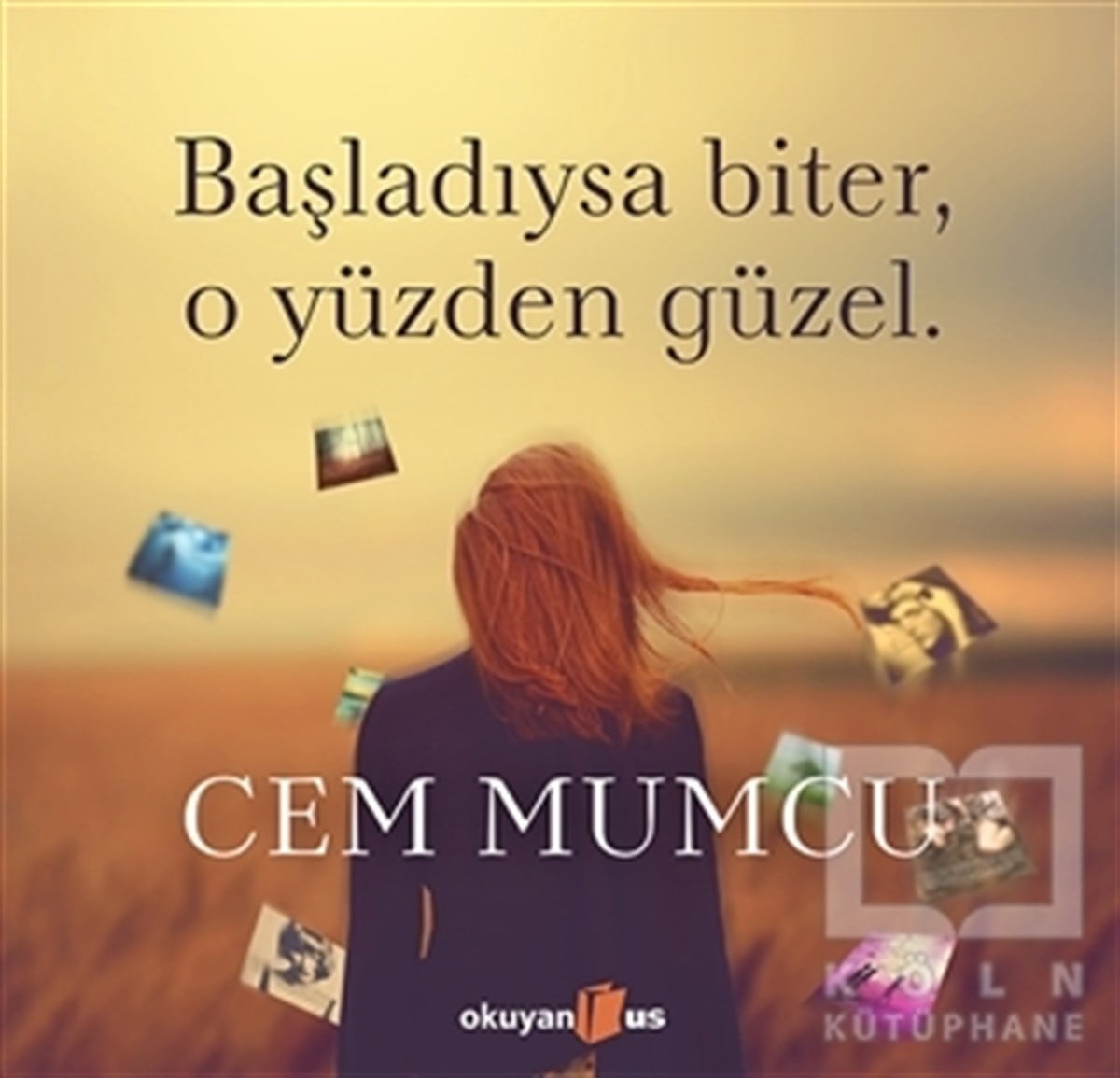 Cem MumcuDenemeBaşladıysa Biter, O Yüzden Güzel