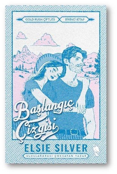 Elsie SilverAşk Kitapları & Aşk RomanlarıBaşlangıç Çizgisi - Gold Rush Çiftliği Birinci Kitap