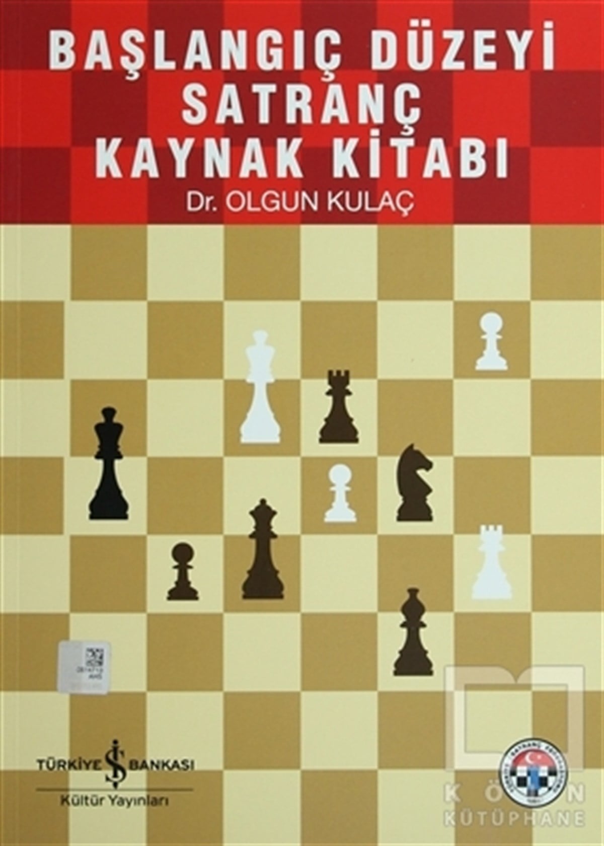 Olgun KulaçOyunBaşlangıç Düzeyi Satranç Ders Kitabı