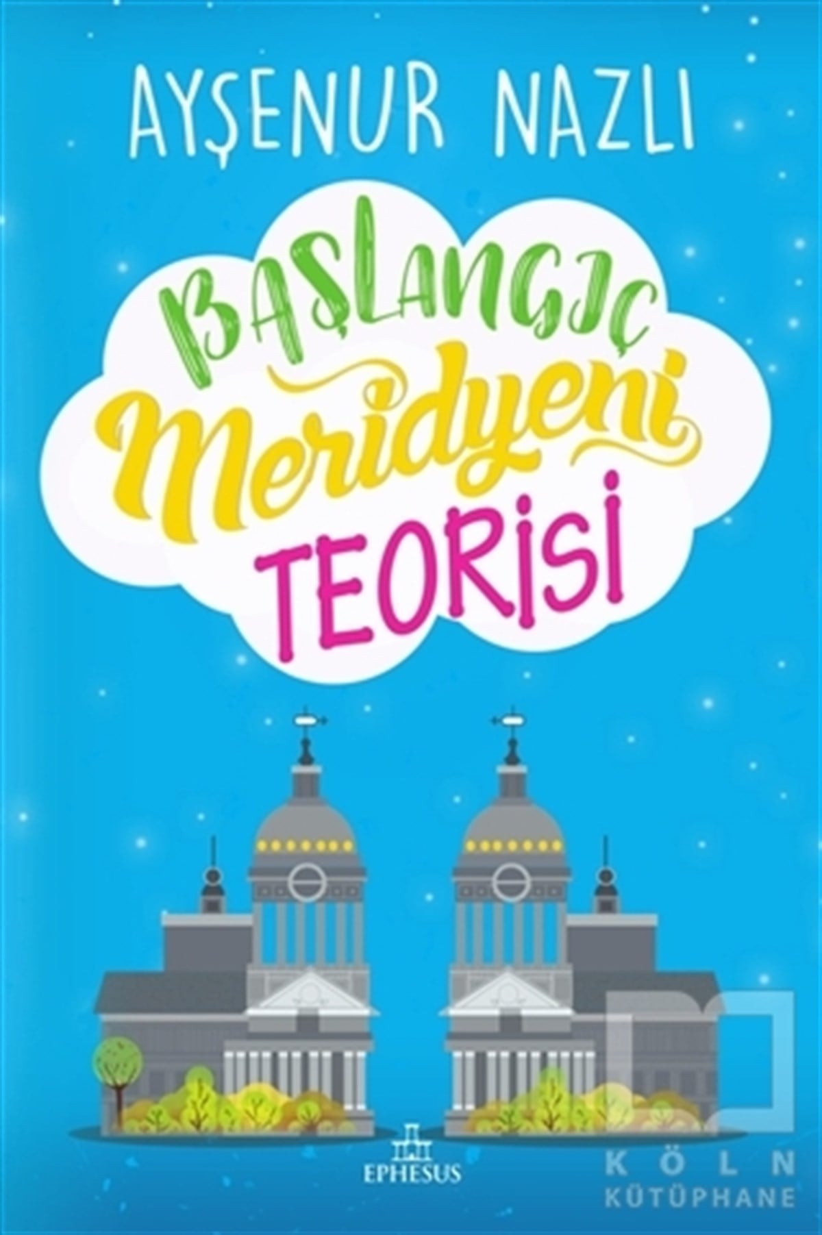 Ayşenur NazlıGençlik EdebiyatıBaşlangıç Meridyeni Teorisi