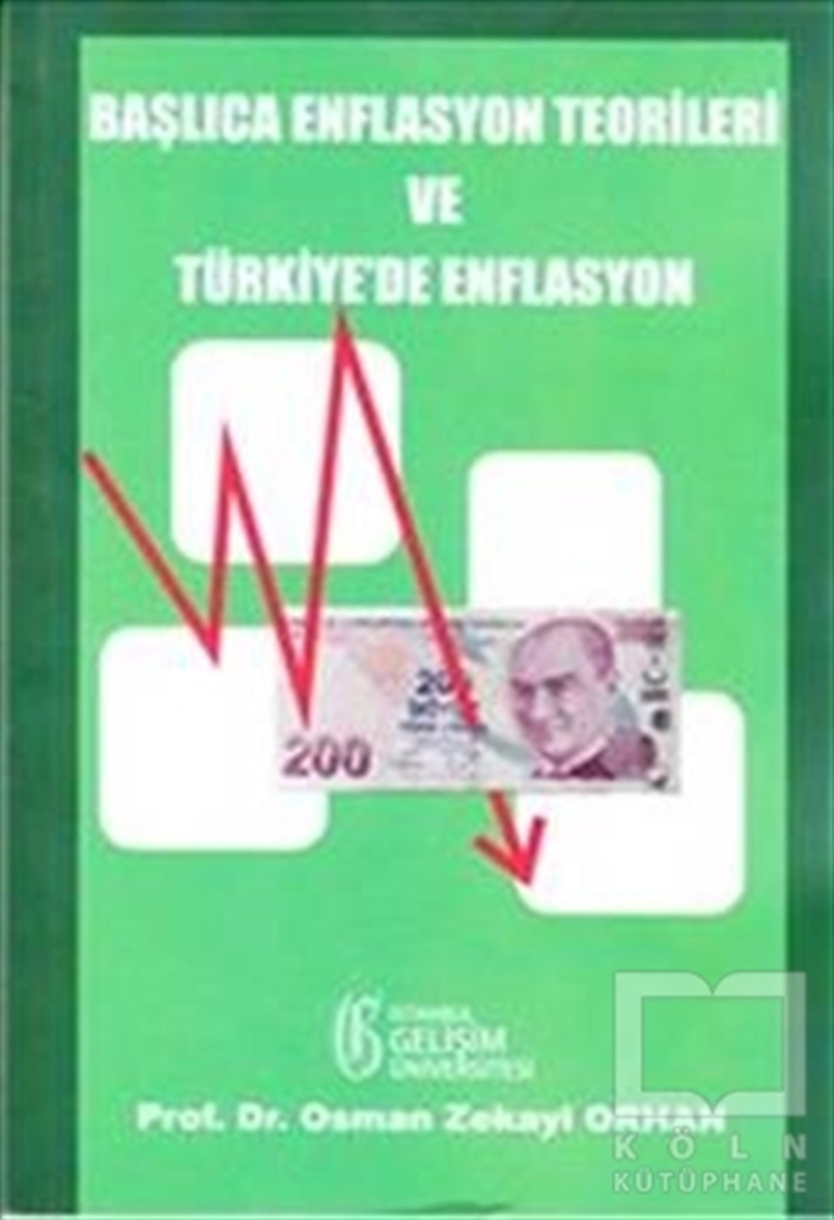 Osman Zekayi OrhanAraştırma-İnceleme-KuramBaşlıca Enflasyon Teorileri ve Türkiye'de Enflasyon