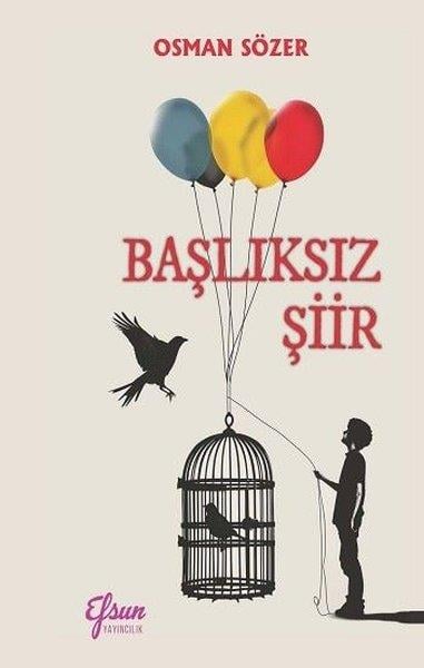 Osman SözerTürk ŞiiriBaşlıksız Şiir