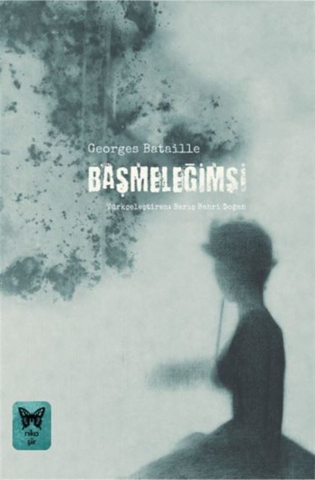 Georges BatailleTürk ŞiiriBaşmeleğimsi