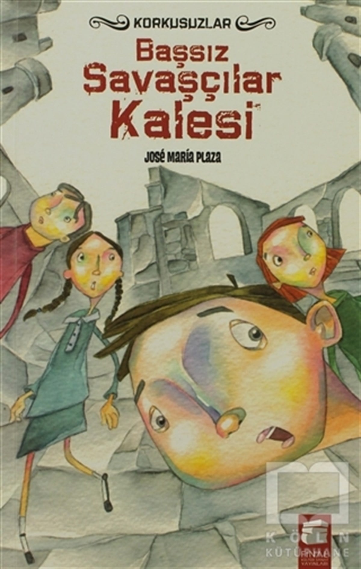 Jose Maria PlazaRoman-ÖyküBaşsız Savaşçılar Kalesi