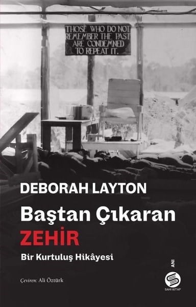 Deborah LaytonDünya GünlükBaştan Çıkaran Zehir - Bir Kurtuluş Hikayesi