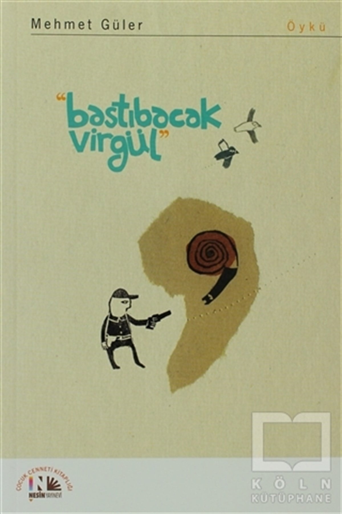 Mehmet GülerRoman-ÖyküBastıbacak Virgül