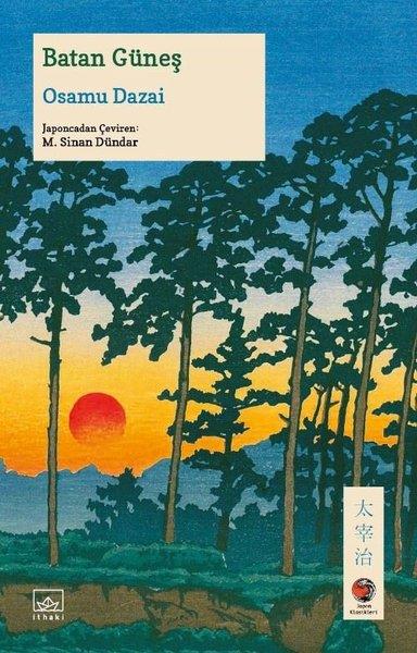 Osamu DazaiDünya RomanBatan Güneş