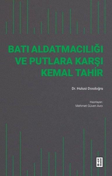 Hulusi DosdoğruEleştiri & Kuram & İnceleme KitaplarıBatı Aldatmacılığı ve Putlara Karşı Kemal Tahir