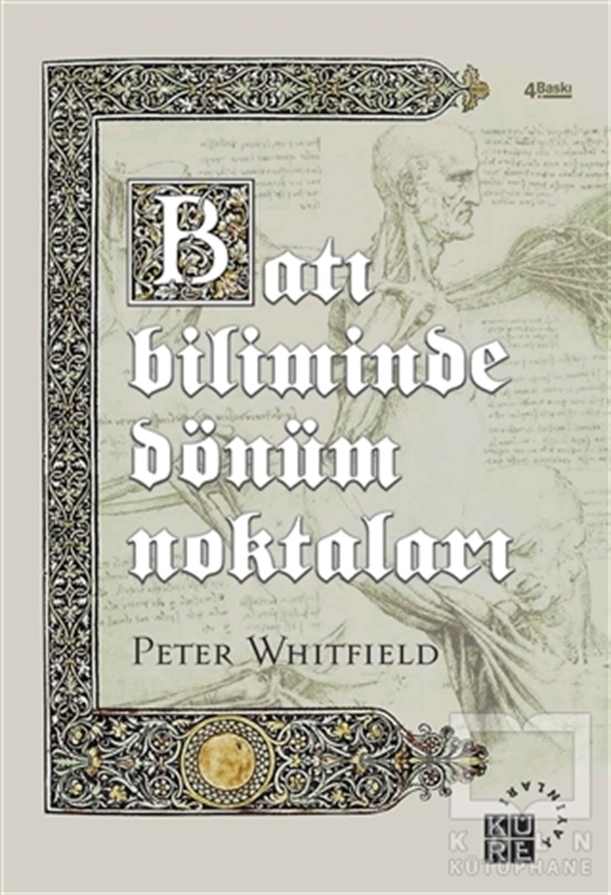Peter WhitfieldBilim TarihiBatı Biliminde Dönüm Noktaları