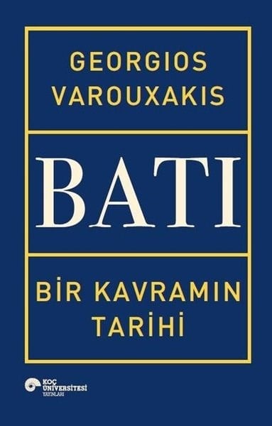 Georgios VarouxakisDünya TarihiBatı - Bir Kavramın Tarihi