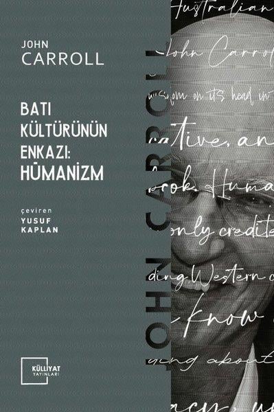 John CarrollFelsefe BilimiBatı Kültürünün Enkazı: Hümanizm
