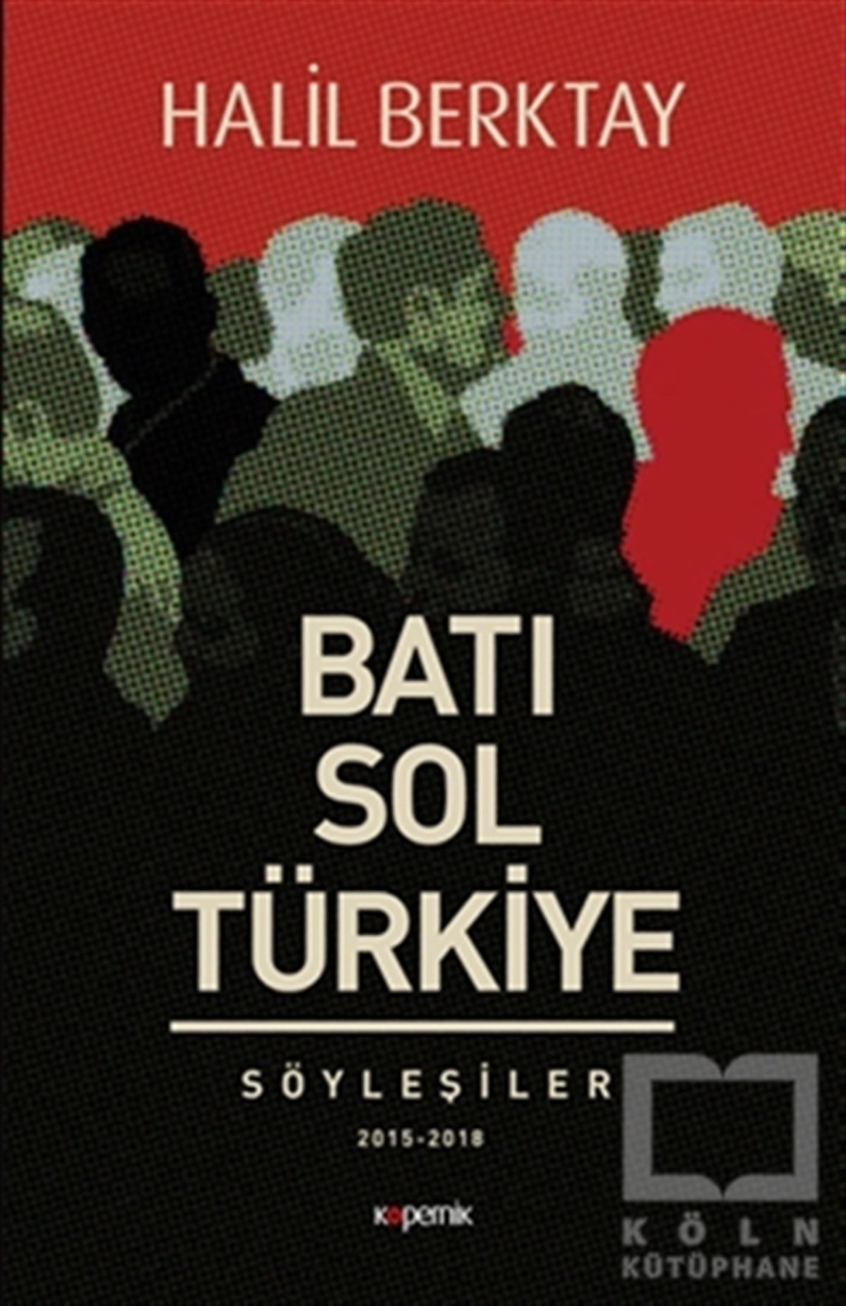 Halil BerktayAraştırma-İncelemeBatı Sol Türkiye