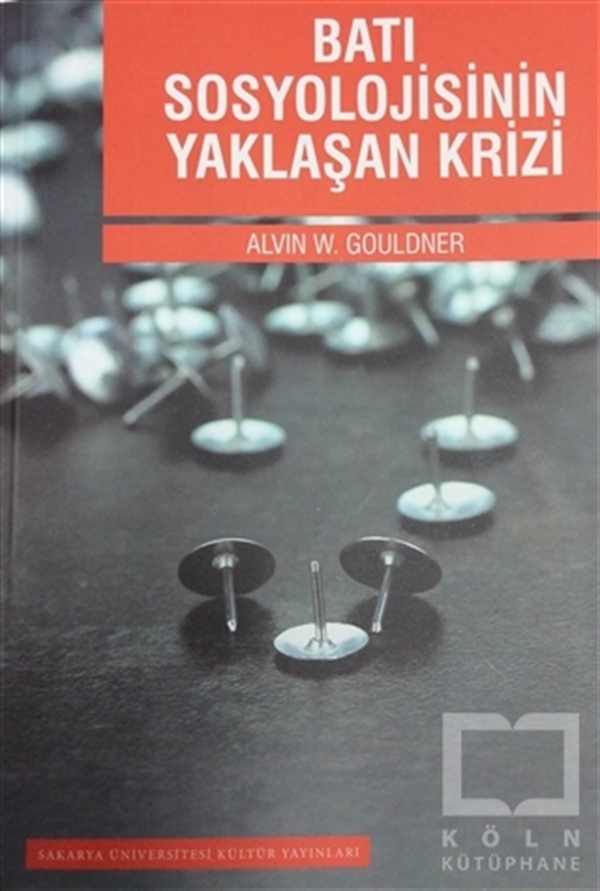 Alvin W. GouldnerDiğerBatı Sosyolojisinin Yaklaşan Krizi
