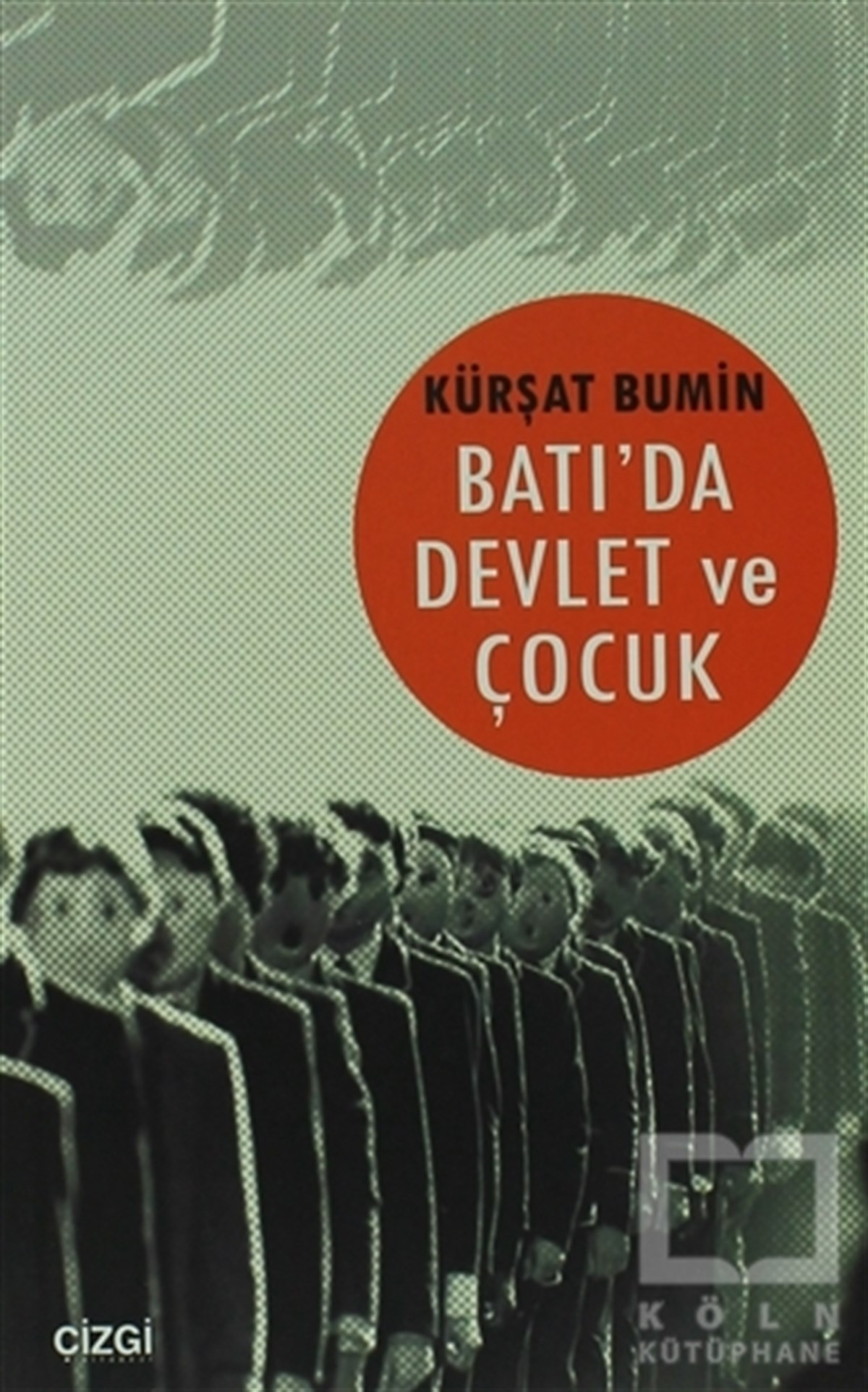 Kürşat BuminGenel KonularBatı'da Devlet ve Çocuk