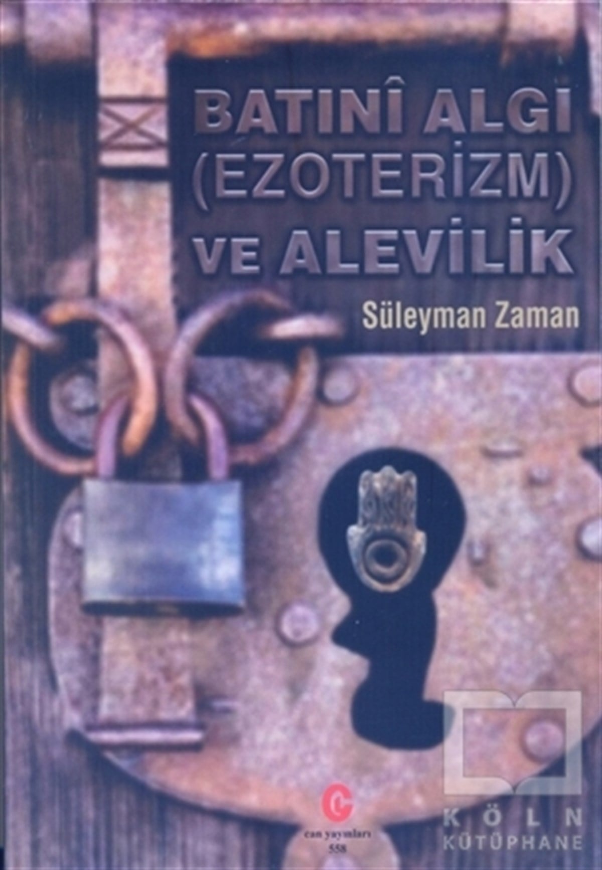 Süleyman ZamanDiğerBatıni Algı (Ezoterizm) ve Alevilik
