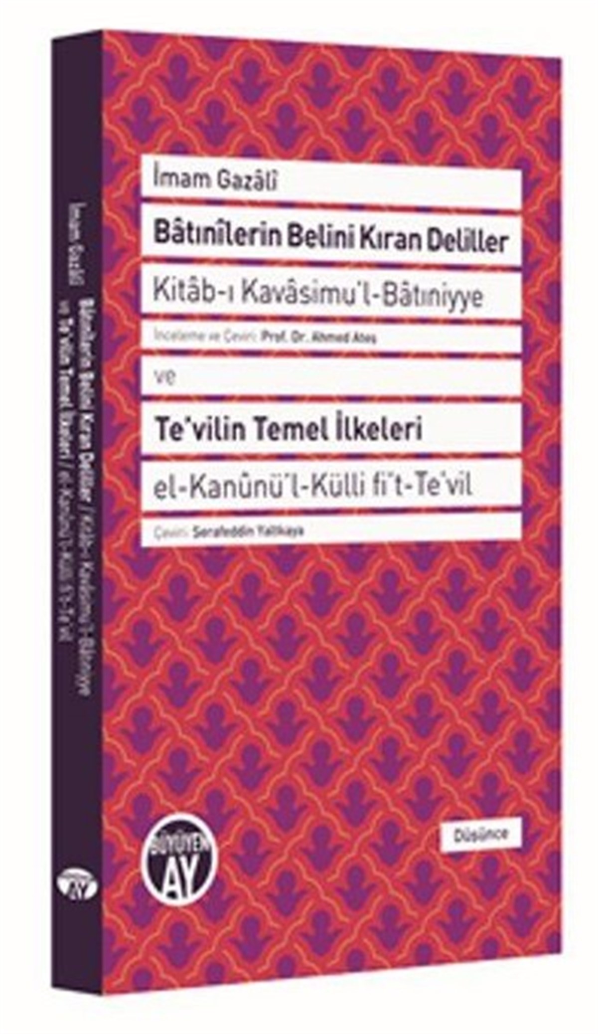 İmam GazaliTasavvuf KitaplarıBatınilerin Belini Kıran Deliller ve Te'vilin Temel İlkeleri