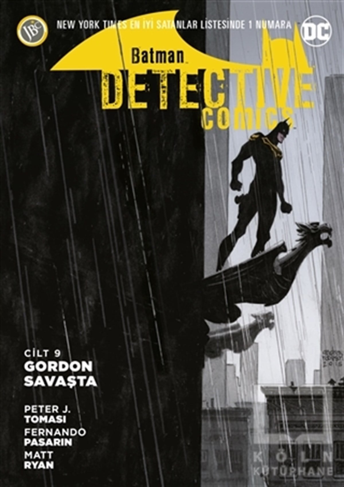 Peter J. TomasiÇizgi RomanBatman - Detektif Hikayeleri Cilt 9: Gordon Savaşta