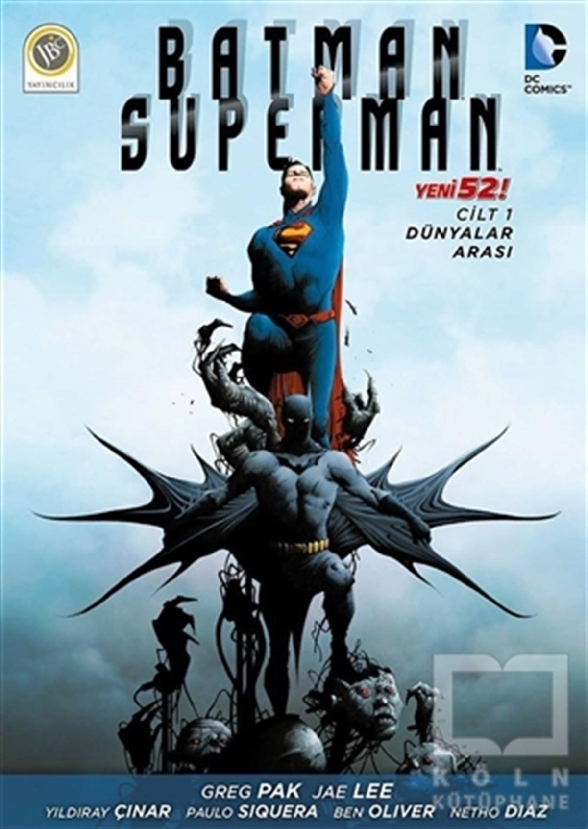Greg PakÇizgi RomanBatman / Süperman Cilt 1 : Dünyalar Arası