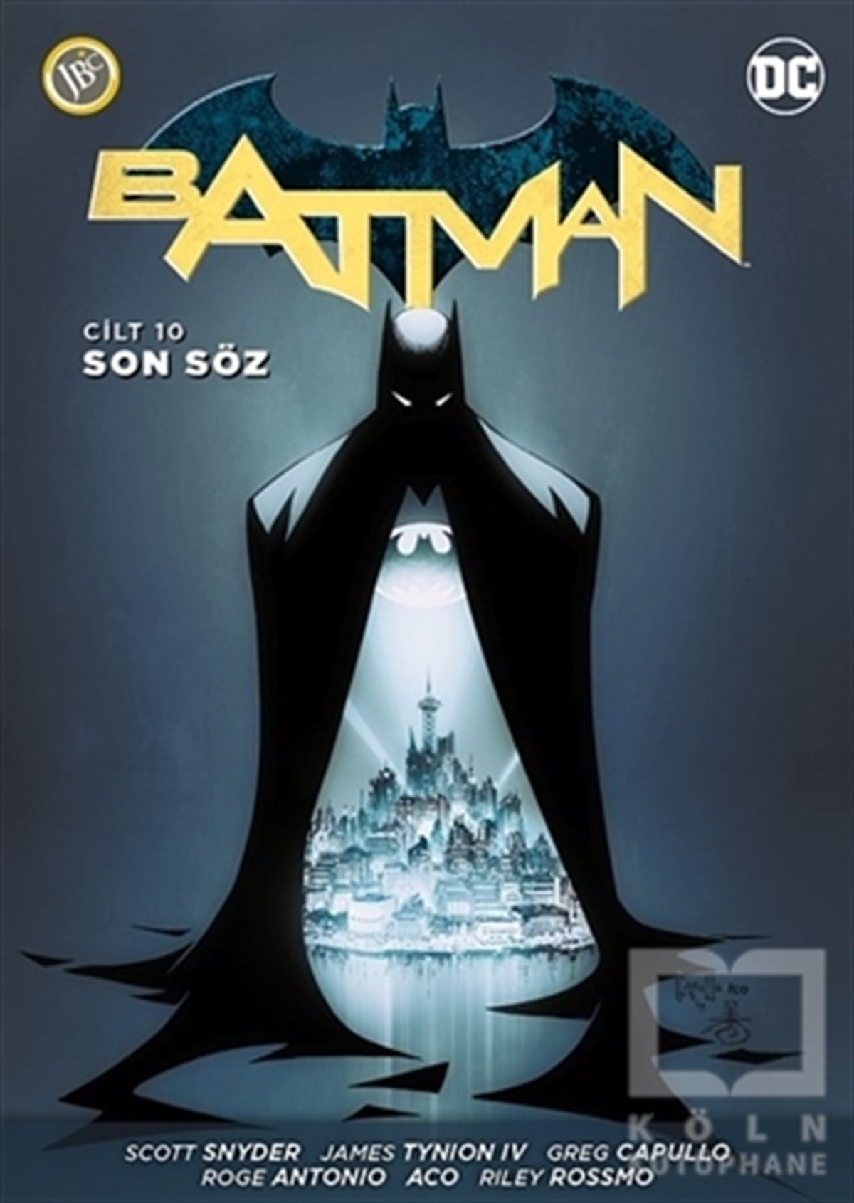 Scott SnyderÇizgi RomanBatman Cilt 10: Son Söz