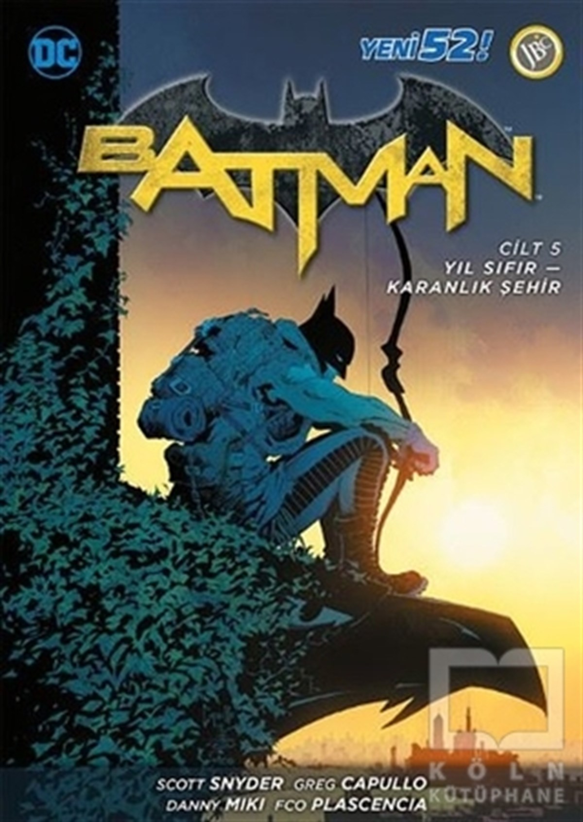 Scott SnyderÇizgi RomanBatman Cilt 5 : Yıl Sıfır-Karanlık Şehir
