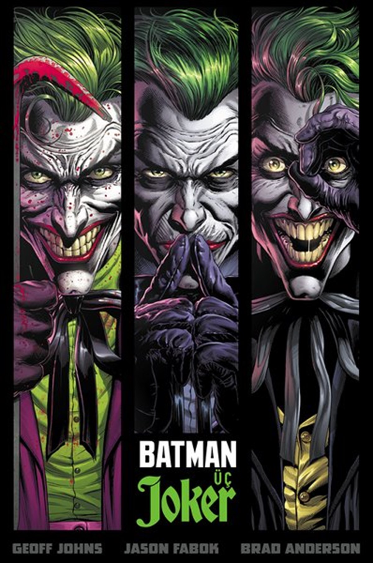 Geoff JohnsÇizgi RomanlarBatman: Üç Joker