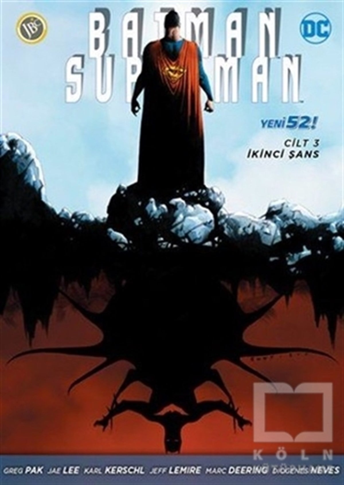 Greg PakÇizgi RomanBatman/Süperman Cilt 3: İkinci Şans