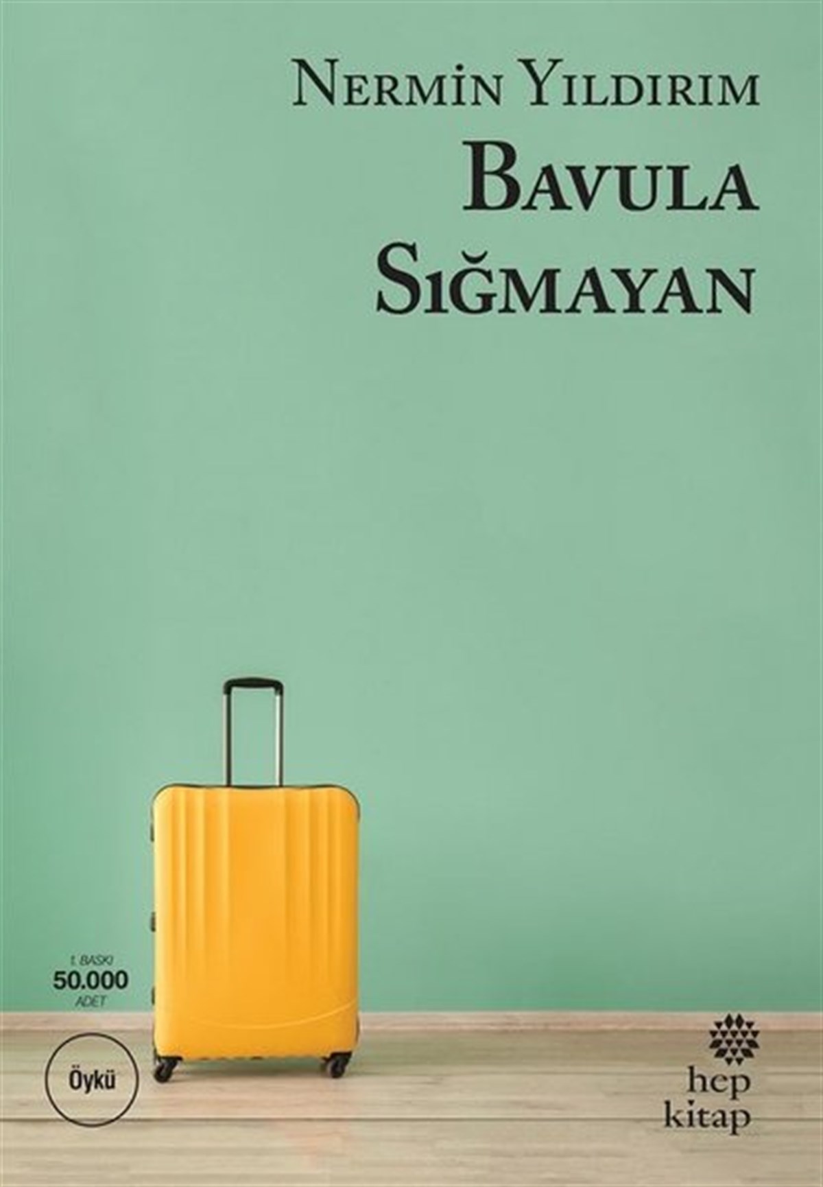 Nermin YıldırımTürkiye RomanBavula Sığmayan