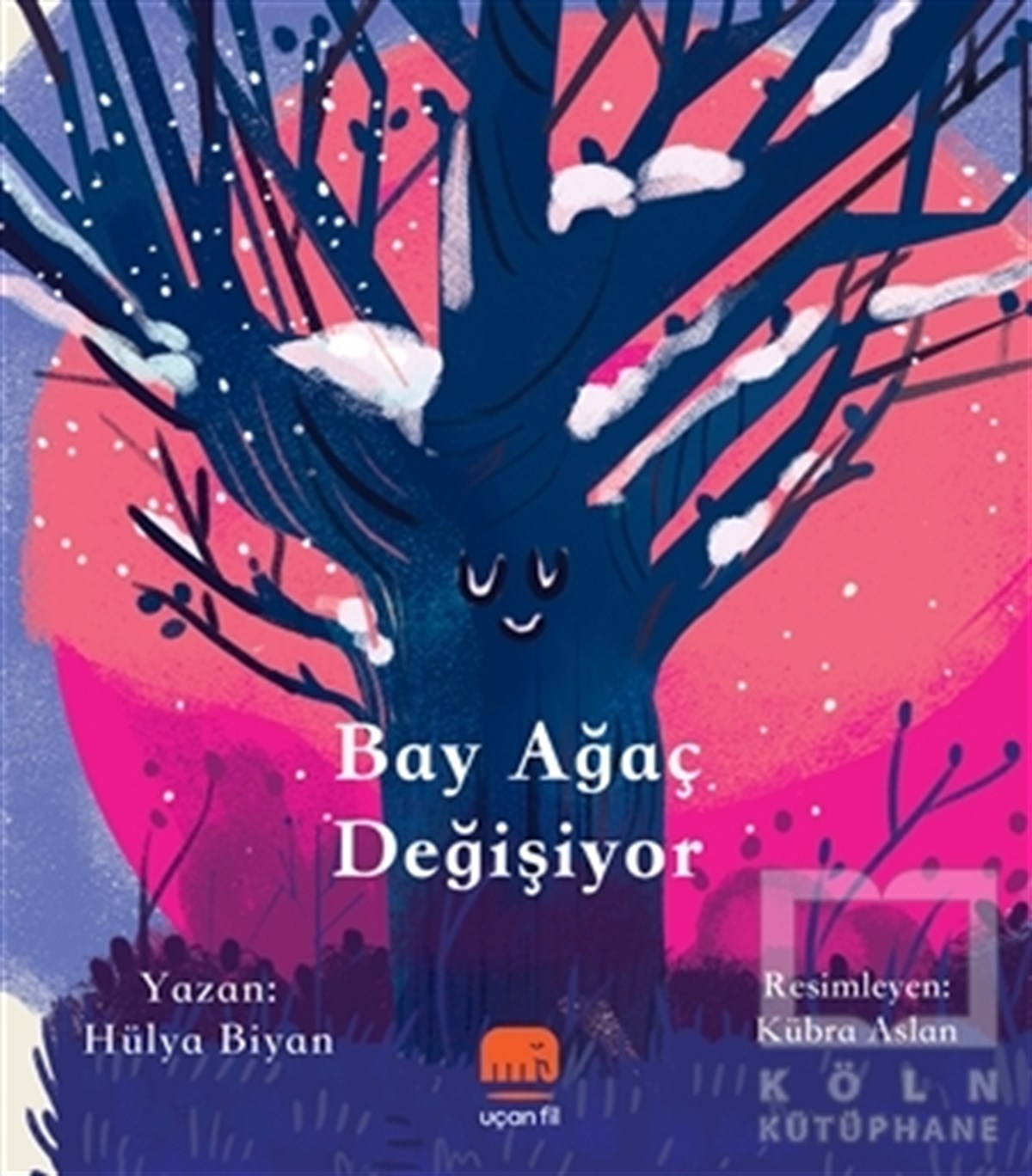 Hülya BiyanÇocuk Hikaye KitaplarıBay Ağaç Değişiyor