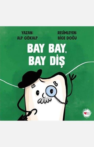 Alp GökalpEgitim Etkinlik KitaplariBay Bay Bay Diş