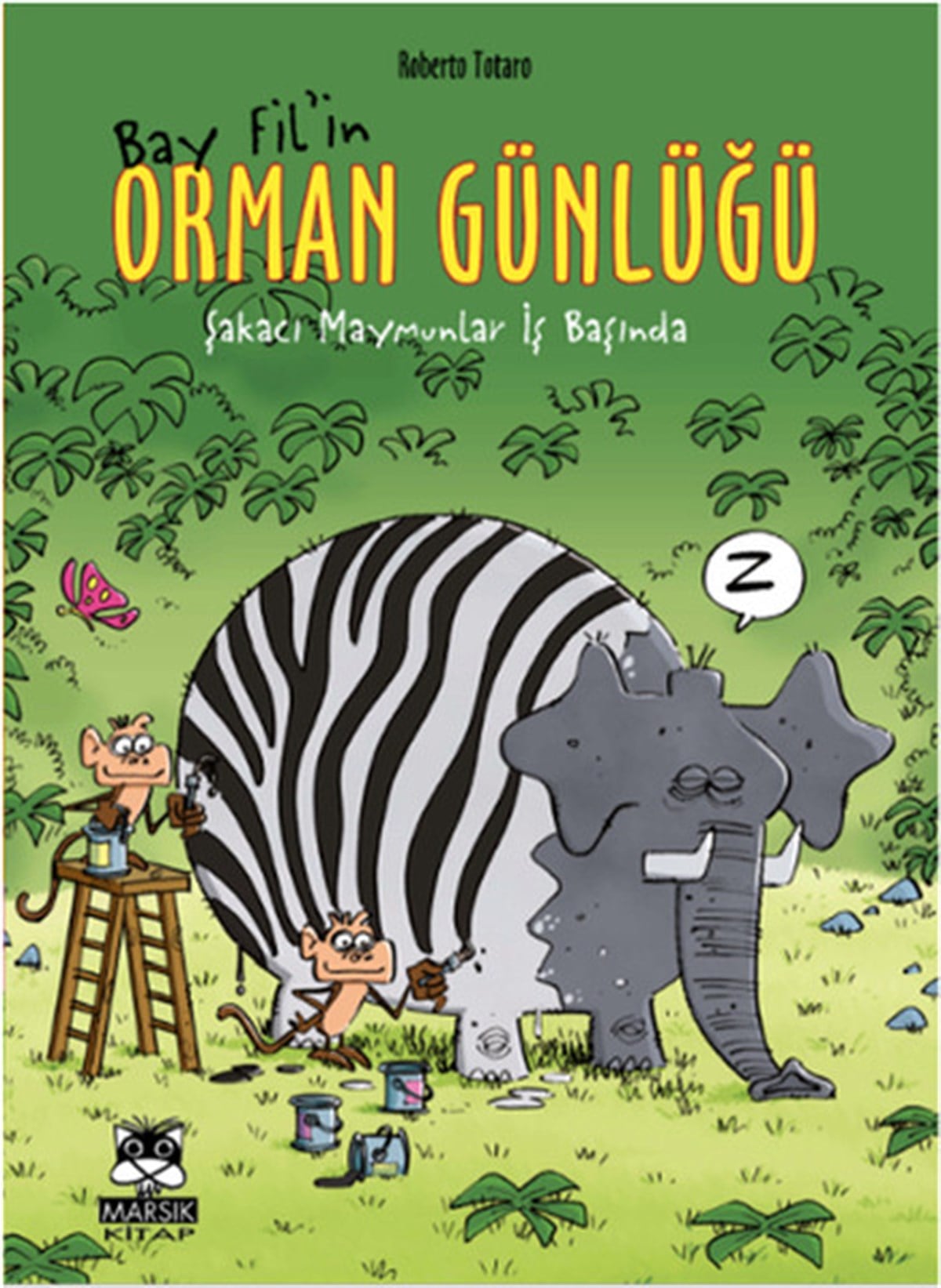 Roberto TotaroÇizgi RomanlarBay Fil'in Orman Günlüğü - Maymunlar İş Başında