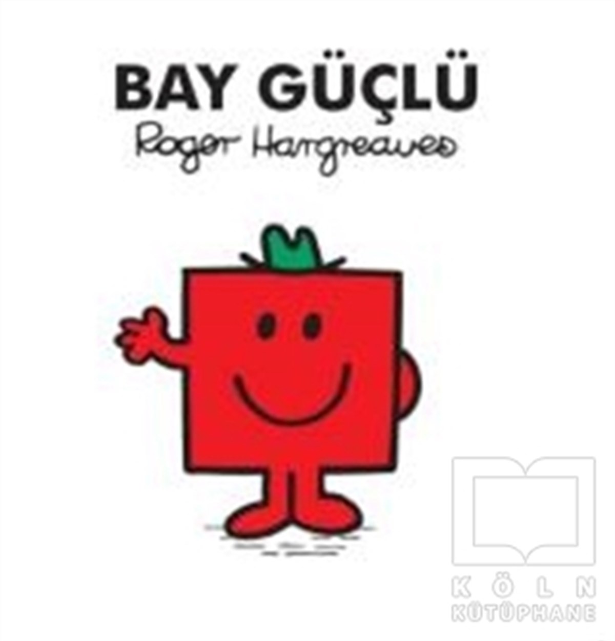 Roger HargreavesRoman-ÖyküBay Güçlü