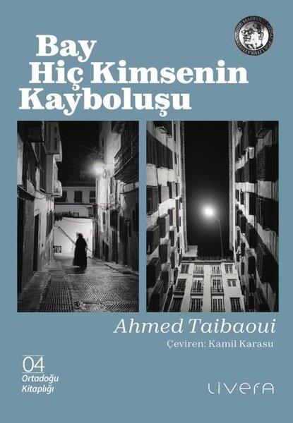 Ahmed TaibaouiDünya RomanBay Hiç Kimsenin Kayboluşu - Ortadoğu Kitaplığı 4