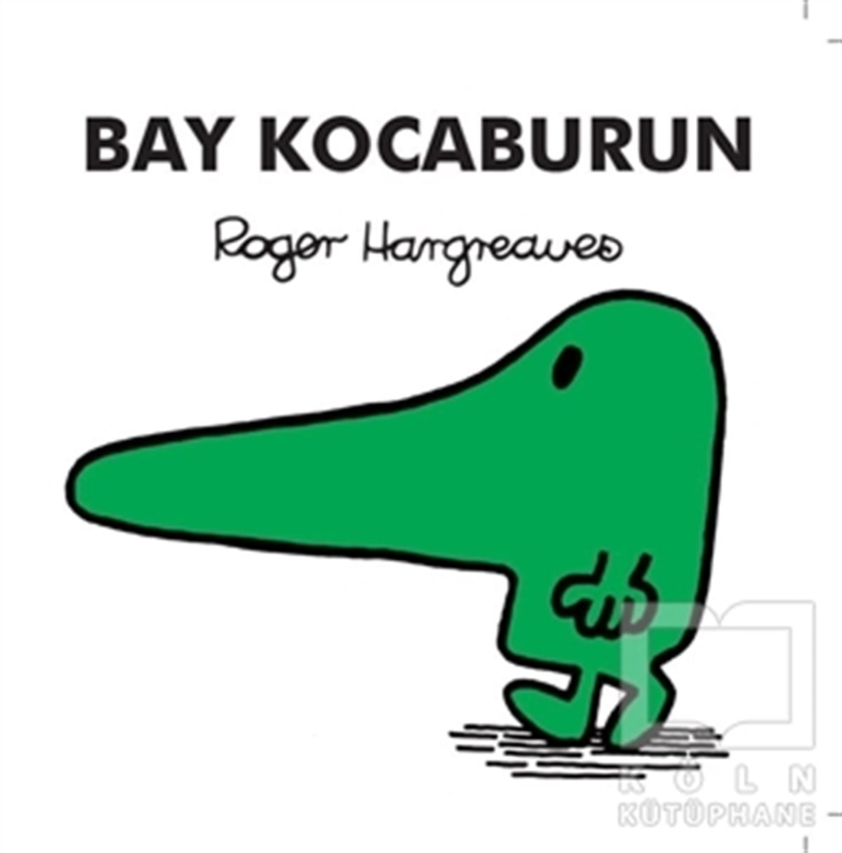Roger HargreavesÇocuk Hikaye KitaplarıBay Kocaburun