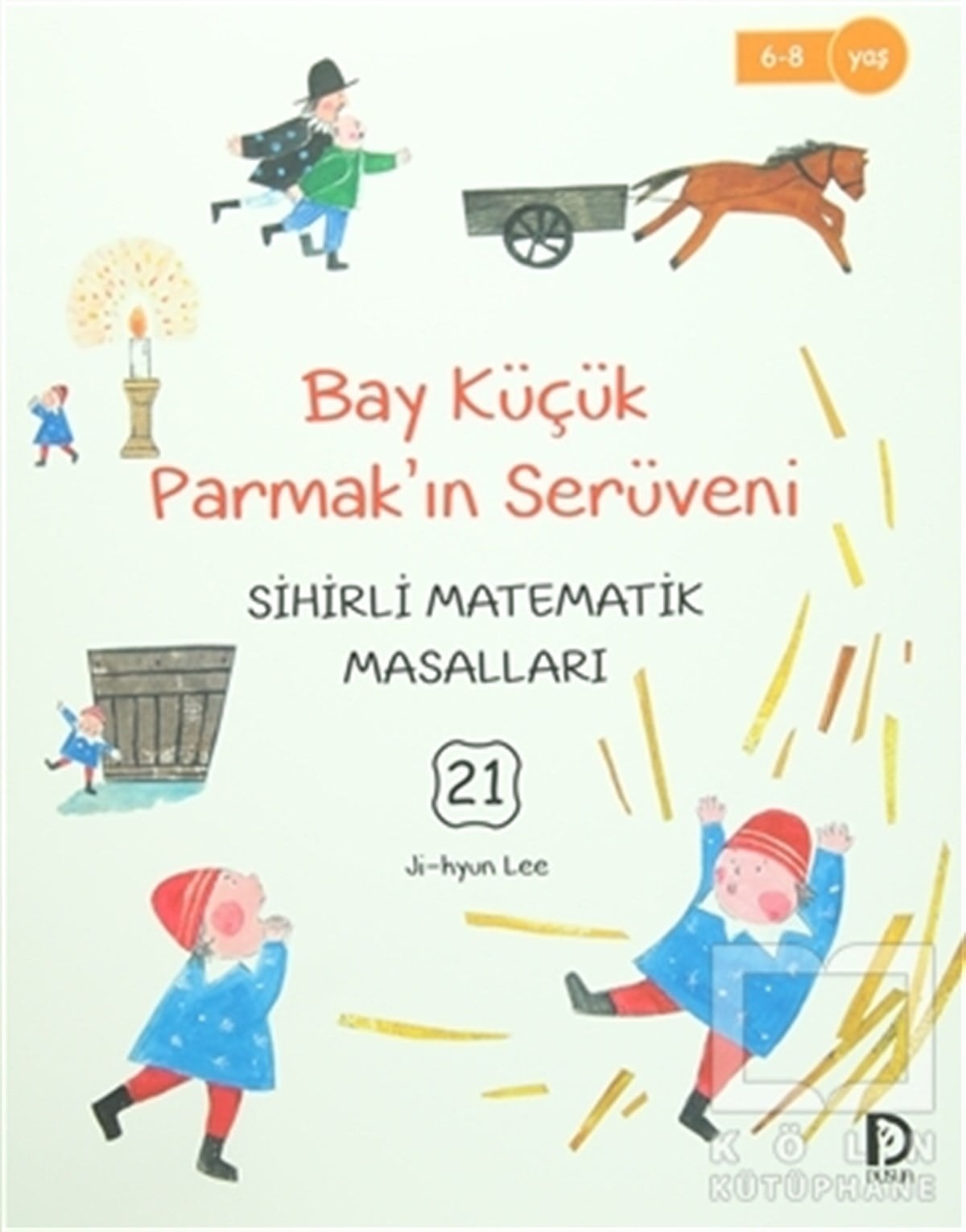 Jİ-Hyun LeeÇocuk Masal KitaplarıBay Küçük Parmak'ın Serüveni