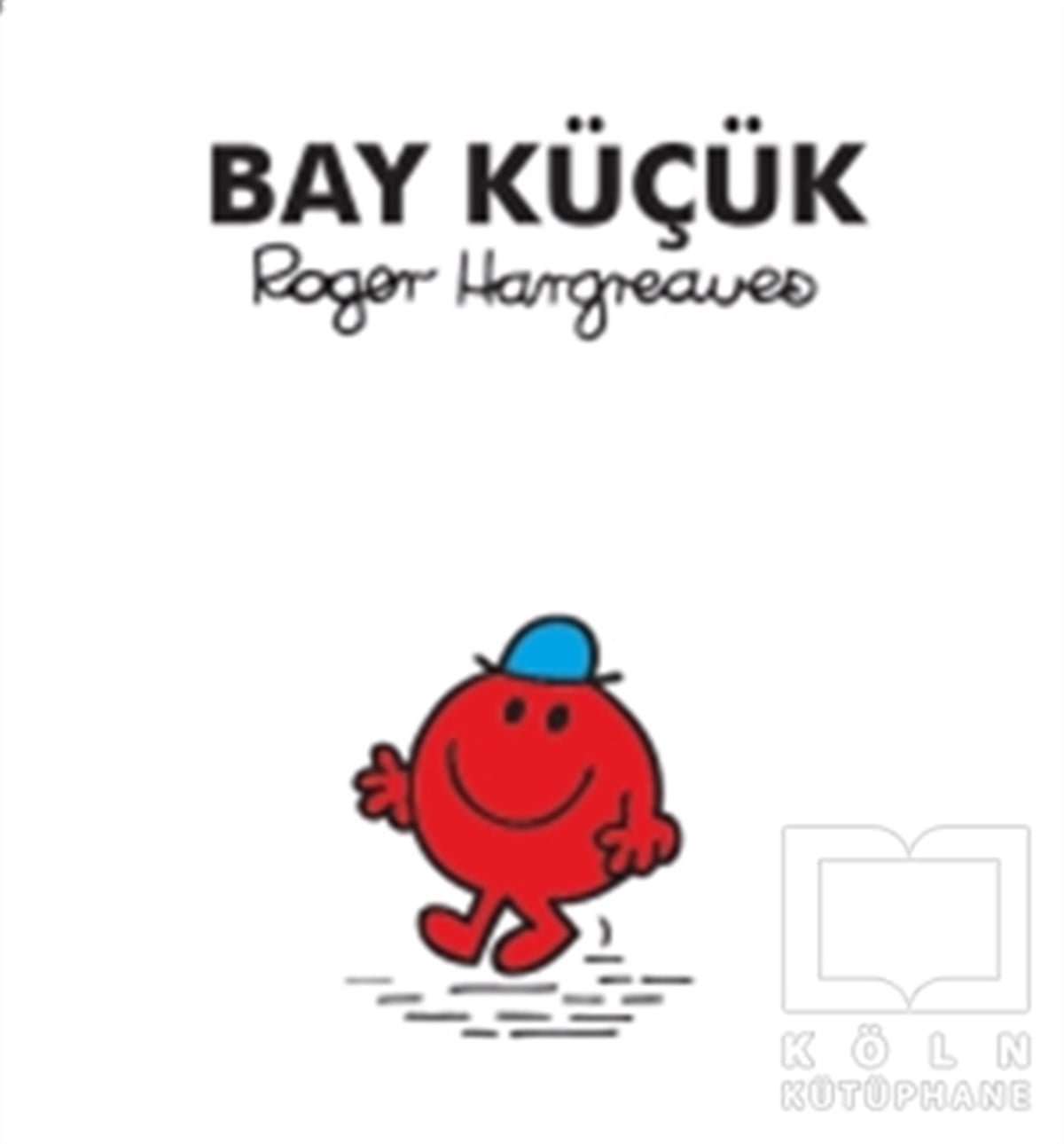 Roger HargreavesRoman-ÖyküBay Küçük