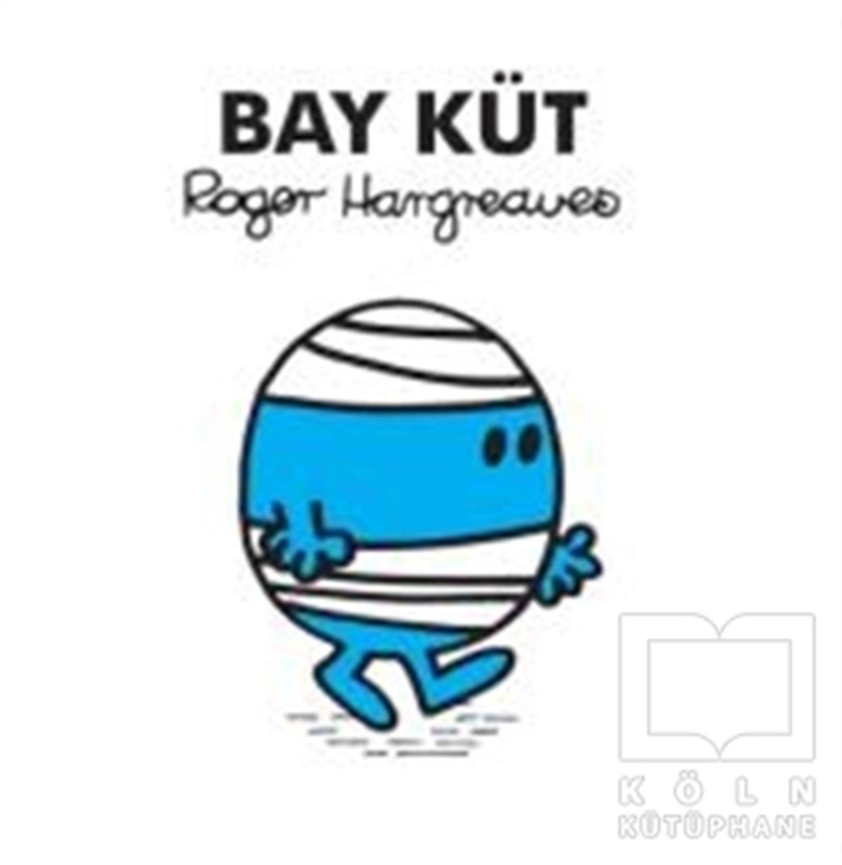 Roger HargreavesRoman-ÖyküBay Küt
