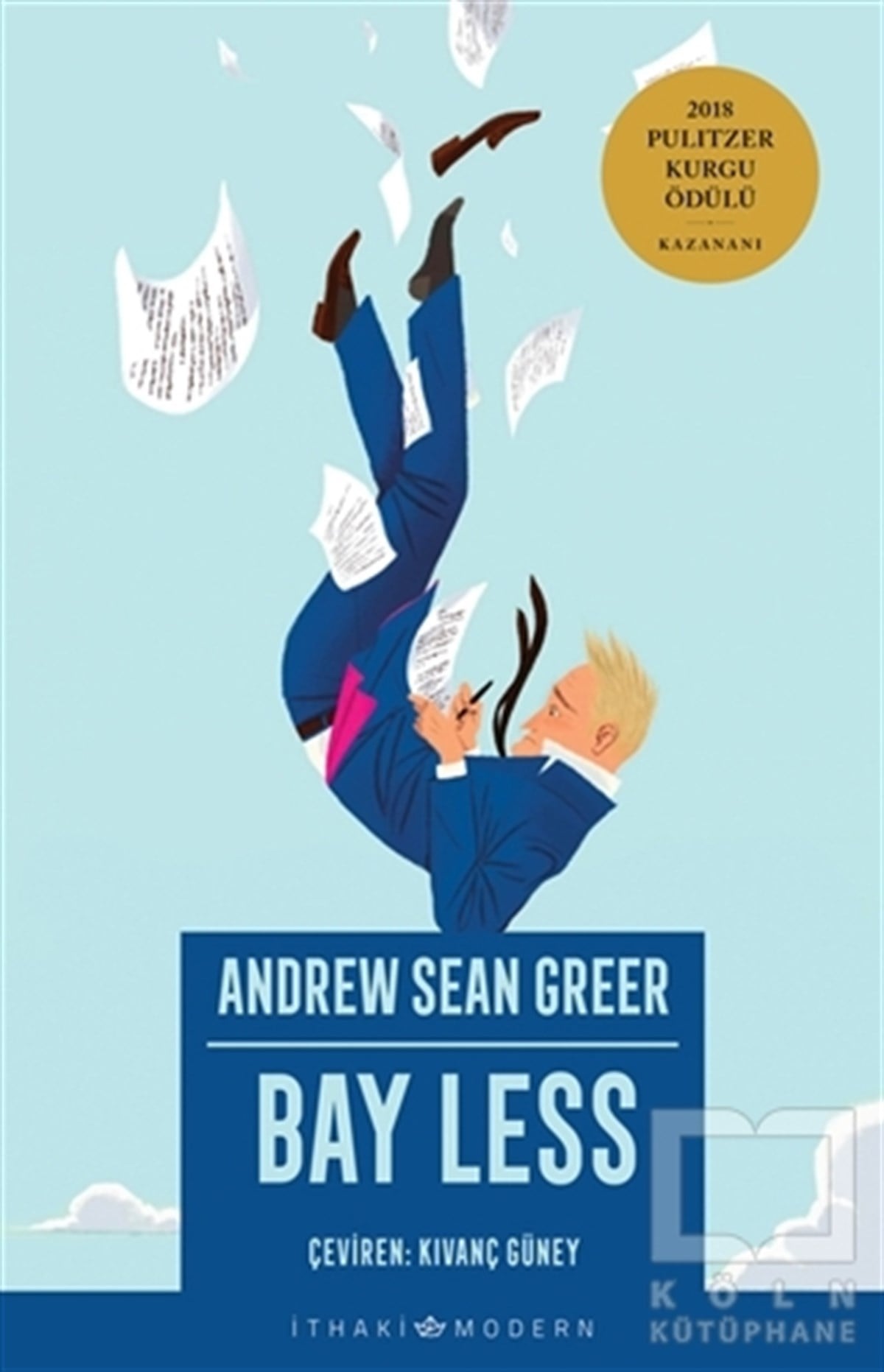 Andrew Sean GreerTürkçe RomanlarBay Less