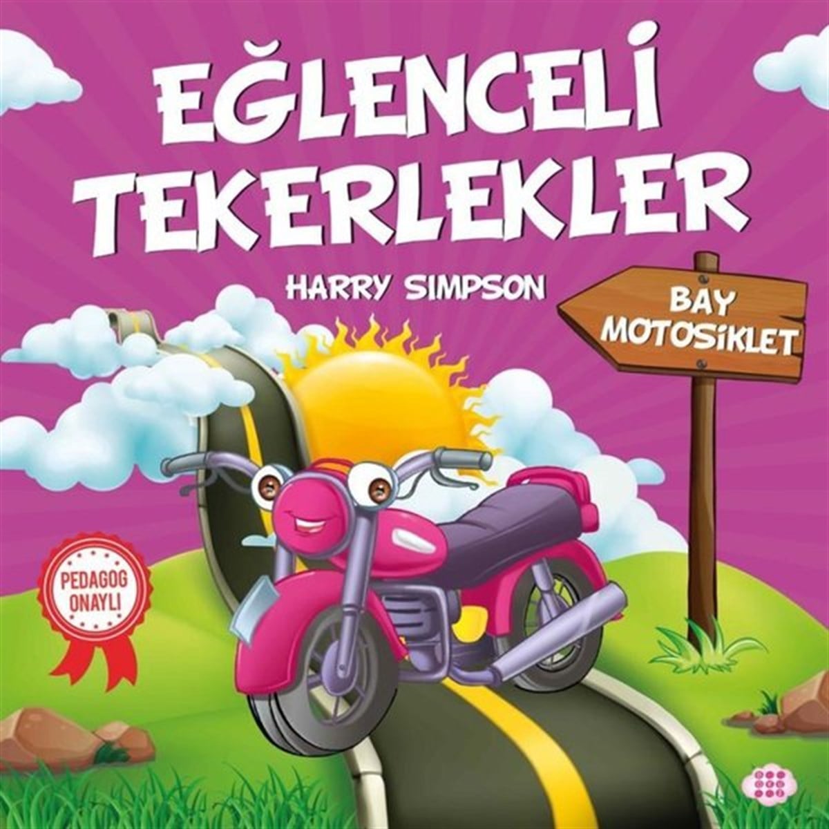 Harry SimpsonOkul Öncesi Masal KitaplarıBay Motor-Eğlenceli Tekerlekler