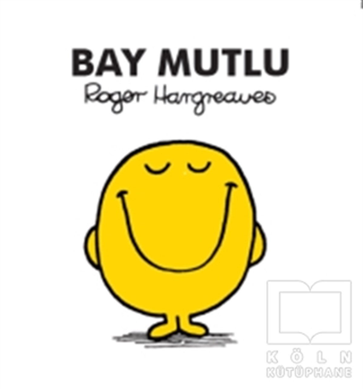 Roger HargreavesRoman-ÖyküBay Mutlu