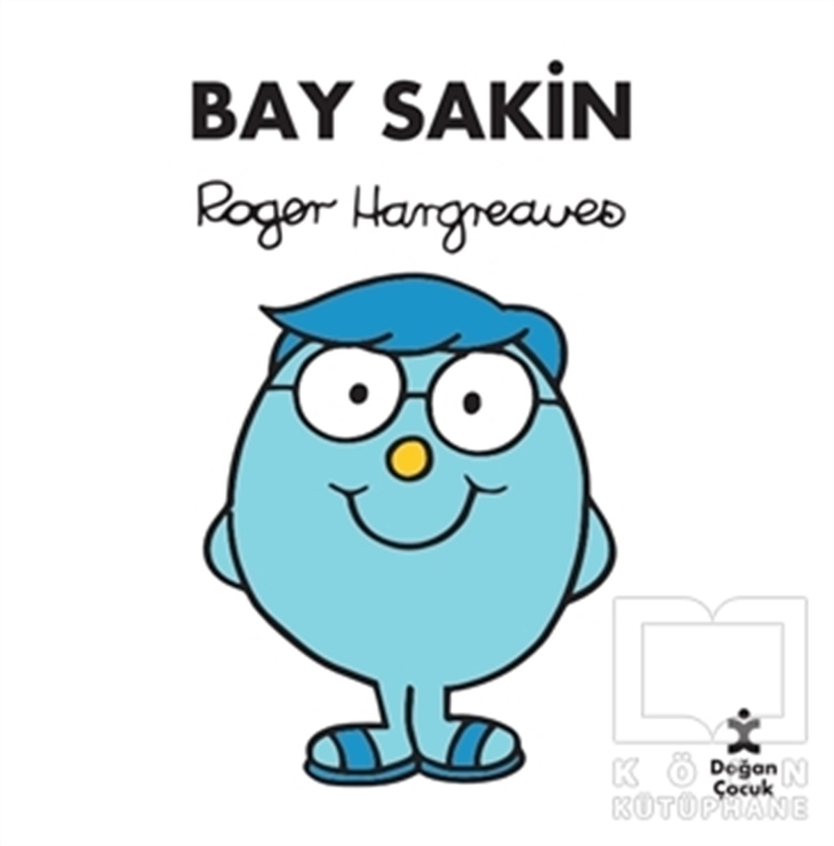 Roger HargreavesÇocuk RomanlarıBay Sakin