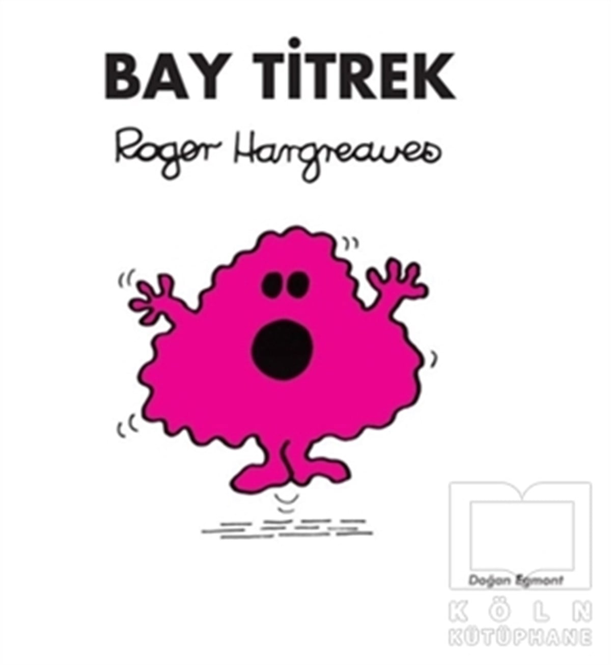Roger HargreavesÇocuk Hikaye KitaplarıBay Titrek