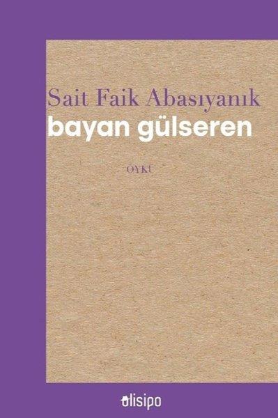 Sait Faik AbasıyanıkTürk RomaniBayan Gülseren