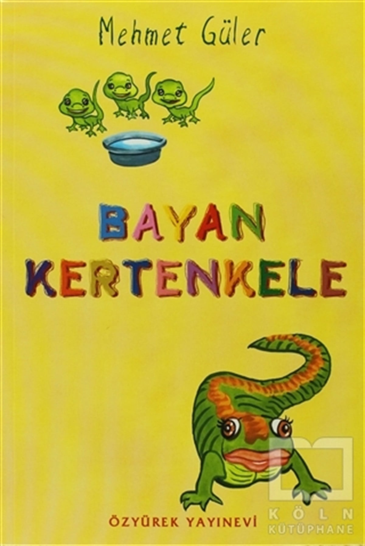 Mehmet GülerMasallarBayan Kertenkele