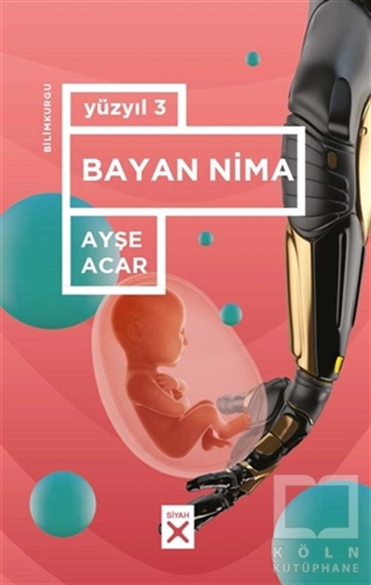 Ayşe AcarBilimkurguBayan Nima - Yüzyıl 3