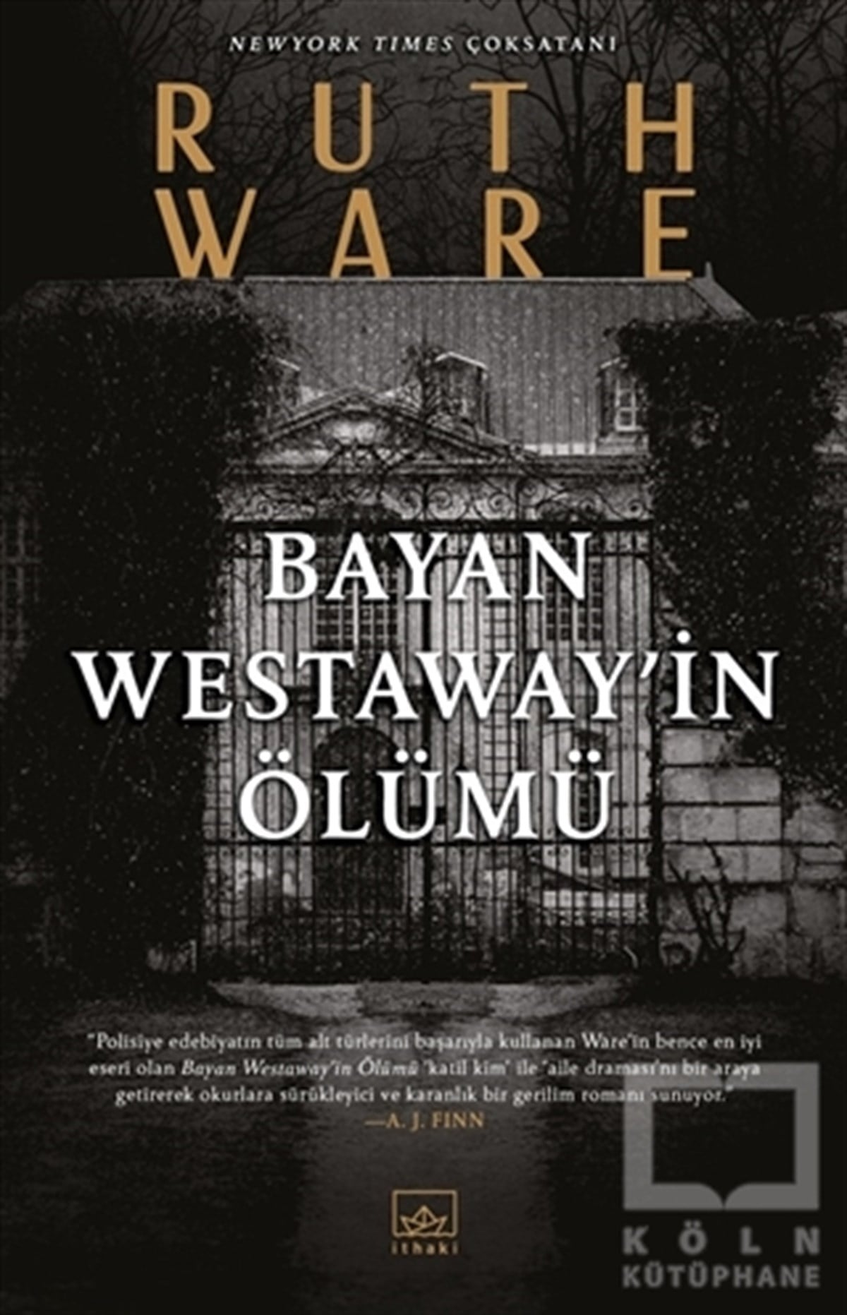 Ruth WareKorku Kitapları & Gerilim KitaplarıBayan Westaway’in Ölümü