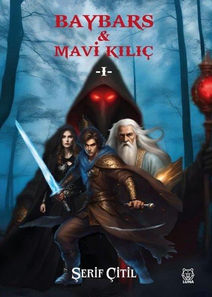 Şerif ÇitilTürkiye RomanBaybars ve Mavi Kılıç - 1