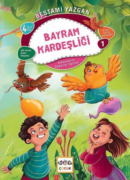 Bestami YazganOkul Öncesi Masal KitaplarıBayram Kardeşliği - Hikayelerle Değerler Eğitimi 1